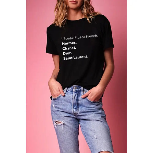 “I Speak Fluent French” T Shirt